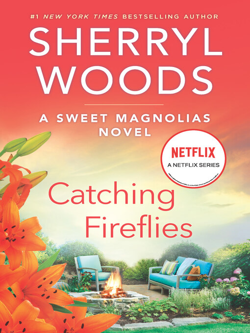 Title details for Catching Fireflies by Sherryl Woods - Available